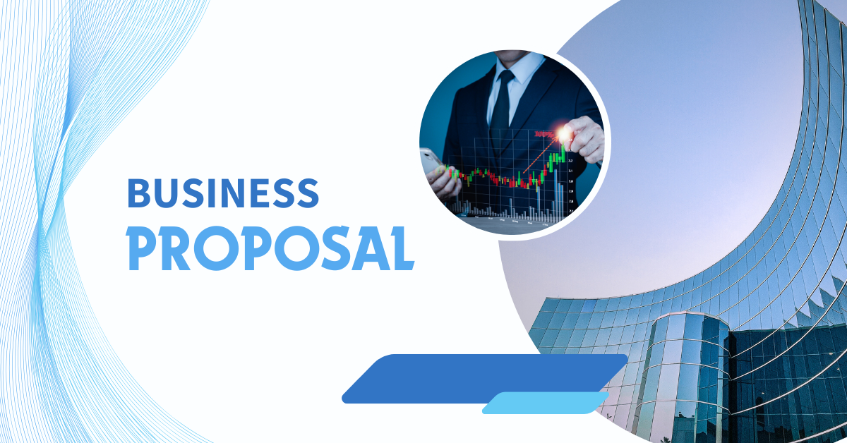 A graphic titled "BUSINESS PROPOSAL" with an executive touching a stock chart, against a modern building backdrop.