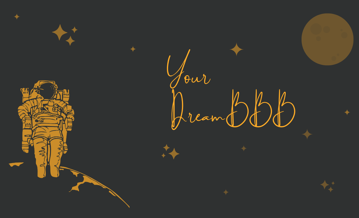 Your DreamBBB